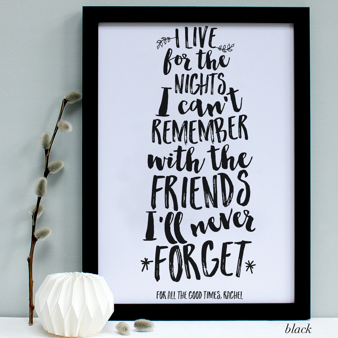 personalised black friend quote print, black frame